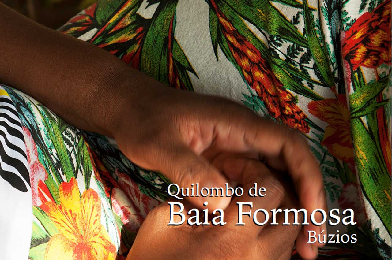 Quilombo de Baia Formosa Armação de Búzios, Região das Baixadas Litorâneas